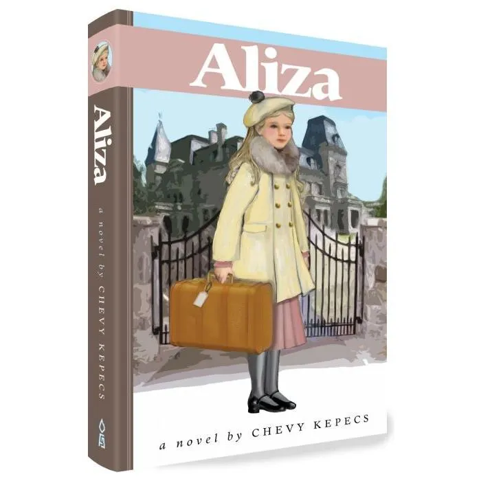 Aliza A Novel by: Chevy Kepecs