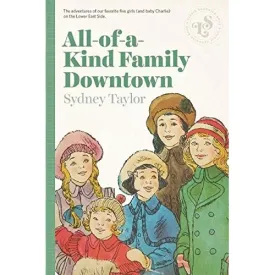 All-Of-A-Kind Family Downtown Book 4 By Sydney Taylor